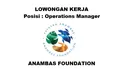 Lowongan Kerja Dibutuhkan Segera Operations Manager di Anambas Foundation