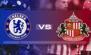 Prediksi Chelsea vs Sunderland Liga Inggris Sabtu 25 Oktober 2025 Jam 21.00 WIB