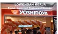 Yoshinoya Japanese Restaurant di Batam saat Ini Membutuhkan Segera Posisi Assistant Restaurant Manager