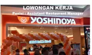 Yoshinoya Japanese Restaurant di Batam saat Ini Membutuhkan Segera Posisi Assistant Restaurant Manager
