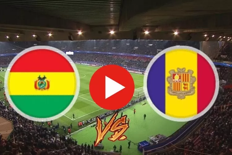 Bolivia vs Andorra