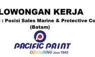 PT Pabrik Cat & Tinta Pacific saat Ini Membuka Lowongan Kerja Posisi Sales Marine & Protective Coating (Batam)