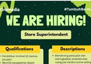Gramedia Maumere Buka Lowongan Kerja Store Superintendent, Cek Syarat dan Cara Daftarnya!