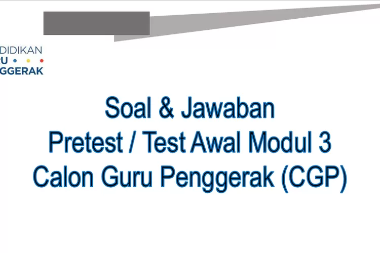 Kunci Jawaban Post Test Guru Penggerak Modul 3: Mendampingi Murid ...