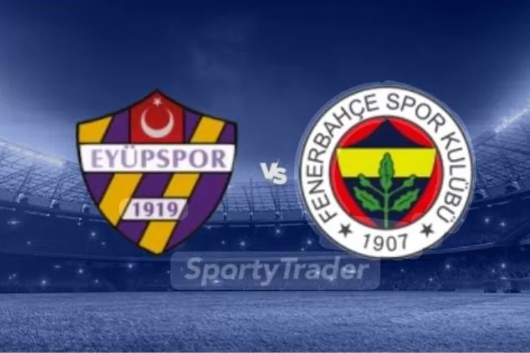 Eyupspor vs Fenerbahce