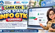 SKTP Guru Belum Terbit? Cek Kode Status Info GTK Terbaru dan Artinya