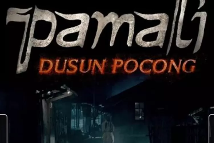 Sinopsis Film Pamali Dusun Pocong 2023 Menghadirkan Ketegangan Yang Menggetarkan Simak 