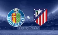 Prediksi: Getafe vs Atletico La Liga Senin 24 November 2025 Jam 00.30 WIB