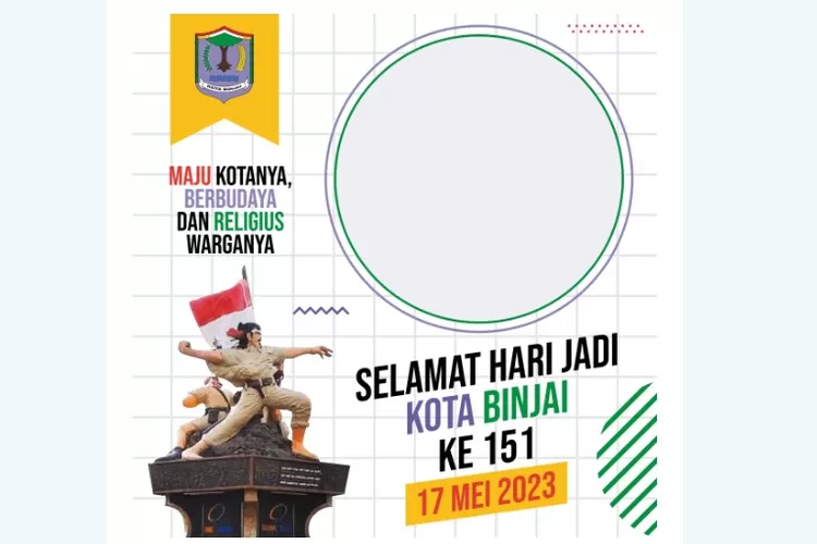 Kumpulan Link Twibbon Terbaru HUT Kota Binjai 17 Mei 2023 Desain Keren ...