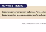 CATAT! Kunci Jawaban IPS Kelas 7 SMP Kurikulum Merdeka Halaman 89: Perkembangan Seni dan Sistem Kepercayaan Pada Masa Perundagian