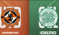 PREDIKSI Dundee Utd vs Celtic Liga Primer Skotlandia Kamis 18 Desember 2025 Jam 03.00 WIB