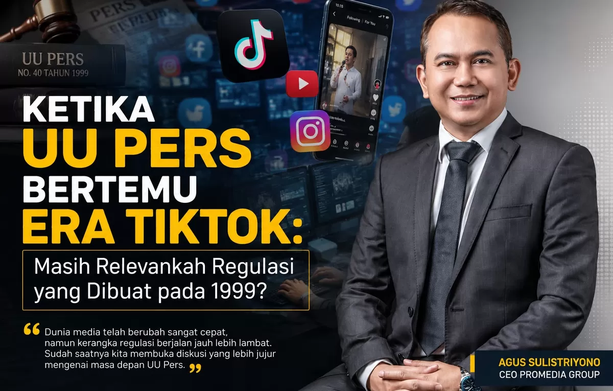 [KOLOM OPINI] Ketika UU Pers Bertemu Era TikTok: Masih Relevankah Regulasi yang Dibuat pada 1999? (Dok. Agus Sulistriyono)