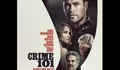 Film Crime 101 Cerita Seorang Pencuri Berlian Elit Sangat Disiplin di Los Angeles