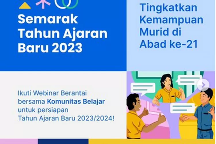 Webinar Berantai Hari Dari Rangkaian Kegiatan Semarak Tahun Ajaran Baru Inovasi Modul Ajar