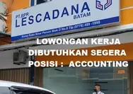 Lowongan Kerja Dibutuhkan Segera unuk Posisi Accounting di BPR Lescadana Batam