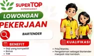 Fresh Graduate Bisa Melamar! SuperTop Supermarket Kupang Buka Rekrutmen Bartender hingga 28 Oktober