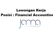 Lowongan Kerja Dibuka untuk Posisi Financial Accounting di PT Jama Global Group Batam