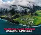 Edinburgh of the Seven Seas: Desa Paling Terpencil di Dunia, Kepulauan Tristan da Cunha di Tengah Samudera Atlantik