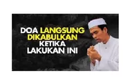Doa Paling Mustajab Segera Dikabulkan Allah Menurut Ustadz Abdul Somad