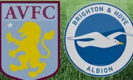 Prediksi Aston Villa vs Brighton & Hove Albion, Liga Inggris, Selasa 31 Desember 2024, Pukul 02.45 WIB