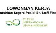 Lowongan Kerja Dibutuhkan Segera untuk Posisi Sr. Staff Finance di PT Esun International Utama Indonesia Batam