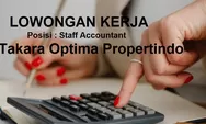 Lowongan Kerja Dibutuhkan Segera Staff Accountant di Takara Optima Propertindo