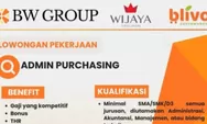 Deadline 20 Oktober 2026! Ini Syarat dan Link Pendaftaran Loker Admin Purchasing BW Group