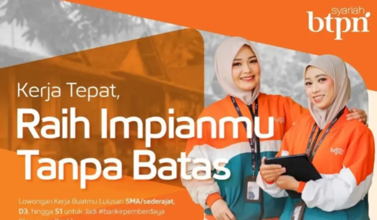 BTPN Syariah Buka Lowongan di Kupang, Lulusan SMA hingga S1 Bisa Daftar, Ini Syaratnya.