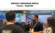 Dibuka Lowongan Kerja Berkarier pada Posisi Staff HR di PT Apis DroneTech Inc Batam