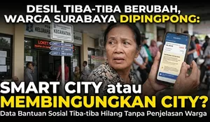Desil Tiba-tiba Berubah, Warga Surabaya Dipingpong: Smart City atau Membingungkan City?