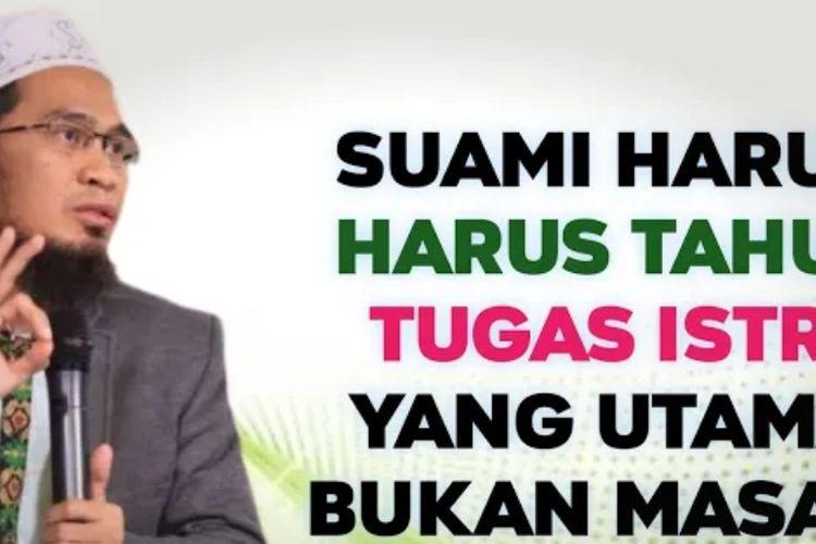 Ini 2 Tugas Utama Istri dalam Rumah Tangga, Bukan Memasak dan Mencuci Baju, Berikut Penjelasan Ustadz Adi Hidayat!