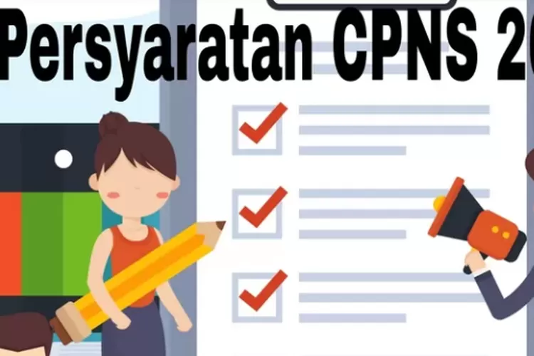 Apa Saja Persyaratan Dan Dokumen Untuk Pendaftaran CPNS 2024 - Pelita ...