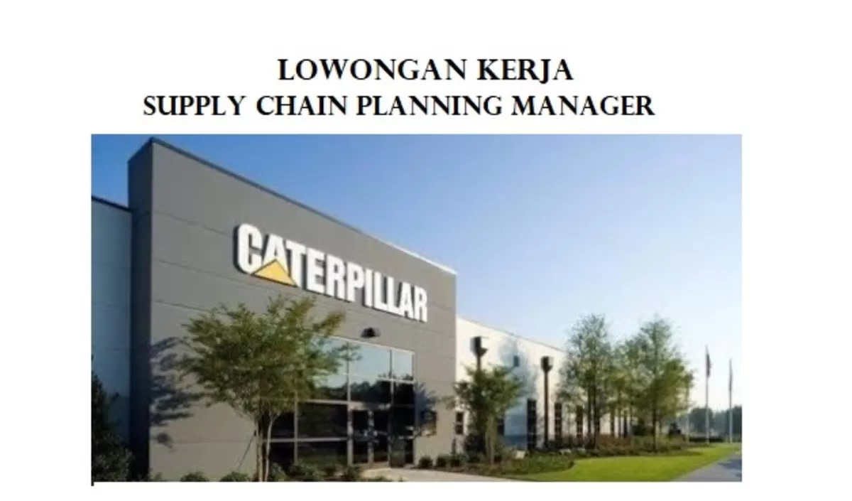 Membuka Lowongan Kerja untuk Posisi Supply Chain Planning Manager.