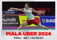 Gregoria dan Ribka Kalah, Indonesia Tertinggal 0-2 dari China di Final Uber Cup 2024