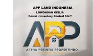 APP Land Indonesia Membuka Lowongan Kerja untuk Posisi Inventory Control Staff