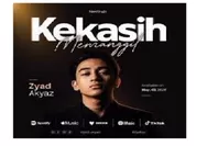 Zyad Akyaz Penyanyi Muda Berbakat Rilis Single Baru “Kekasih Memanggil”