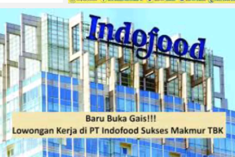 PT Indofood Sukses Makmur Tbk Buka Lowongan Kerja Terbaru Bagi Lulusan ...