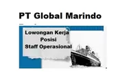 PT Global Marindo Perkasa saat Ini Membuka Lowongan Kerja Posisi Sebagai Staff Operasional