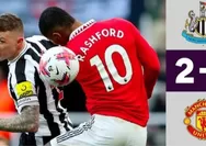 Hasil Liga Inggris : Takluk dari Newcastle 2-0, Manchester United tergeser dari Peringkat 3 Klasemen