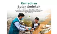 Mencontoh Rasulullah Manfaatkan Bulan Ramadhan untuk Banyak Bersedekah