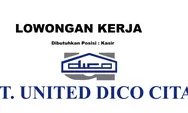 Dibutuhkan Segera untuk Posisi Sebagai Kasir di PT United Dico Citas Batam