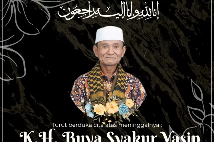 Innalillahi Wainnailaihi Raji'un, Indonesia Berduka! KH. Abdul Syakur ...