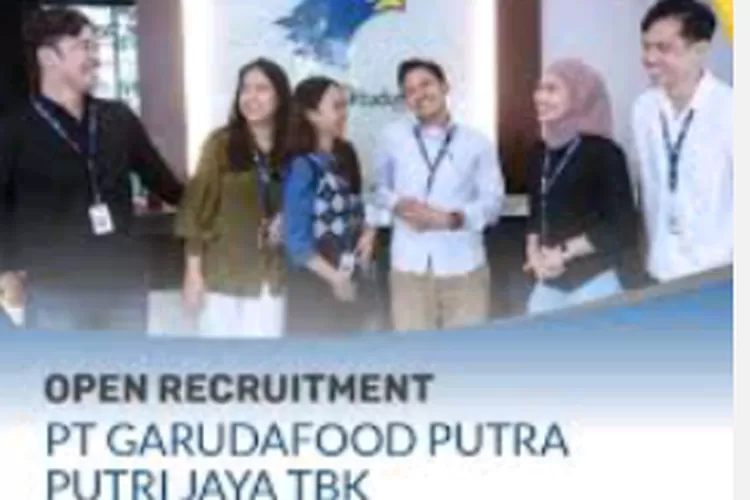 Lulusan SMA SMK Merapat: PT Garudafood Putra Putri Jaya Tbk Membuka ...