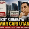 Pemkot Surabaya Gemar Cari Utang, Tunggakan Pajak Apartemen Malah Mengendap