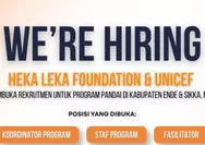 Heka Leka Foundation dan UNICEF Buka Lowongan Kerja di Ende dan Sikka, Cek Syaratnya