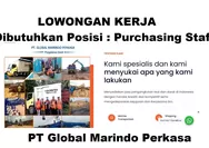 Lowongan Kerja Dibutuhkan Segera untuk Posisi Purchasing Staff di PT Global Marindo Perkasa