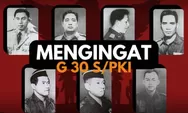 Sejarah Panjang Peristiwa 30 September 1965: Tragedi Kelam yang Mengubah Arah Bangsa