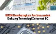 Riset 6G Dikebut - BRIN Kembangkan Antena Mikrostrip, Performa Jaringan Masa Depan Dipertaruhkan