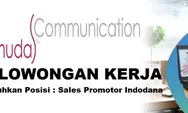 Dibutuhkan Segera untuk Posisi Sebagai Sales Promotor Indodana di PT Bermuda Advertising Batam