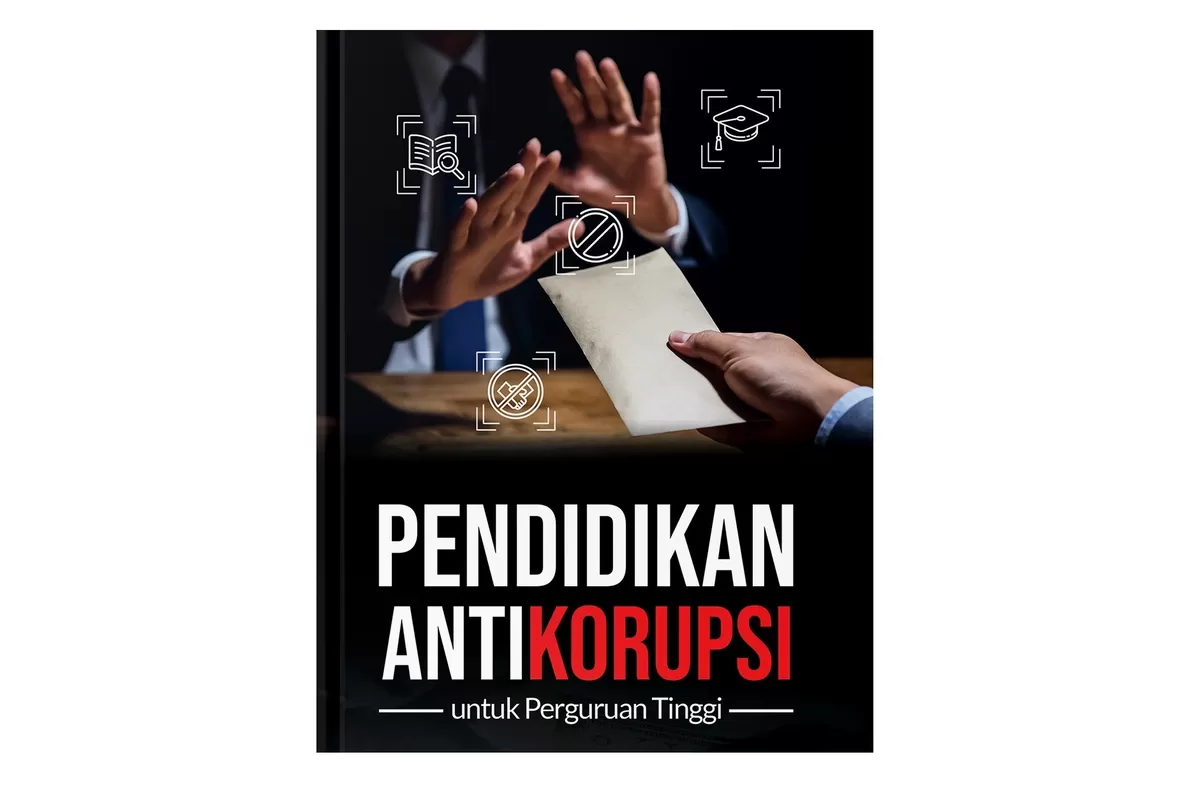 Buku panduan Pendidikan Antikorupsi untuk perguruan tinggi diluncurkan KPK.